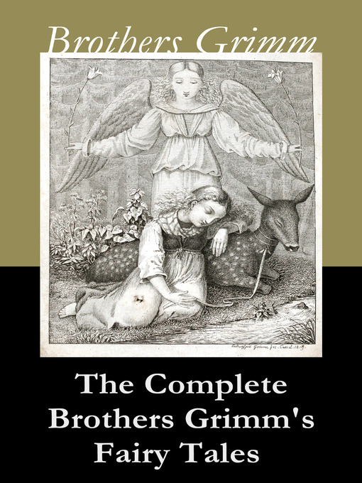 Title details for The Complete Brothers Grimm's Fairy Tales by Brothers Grimm - Available